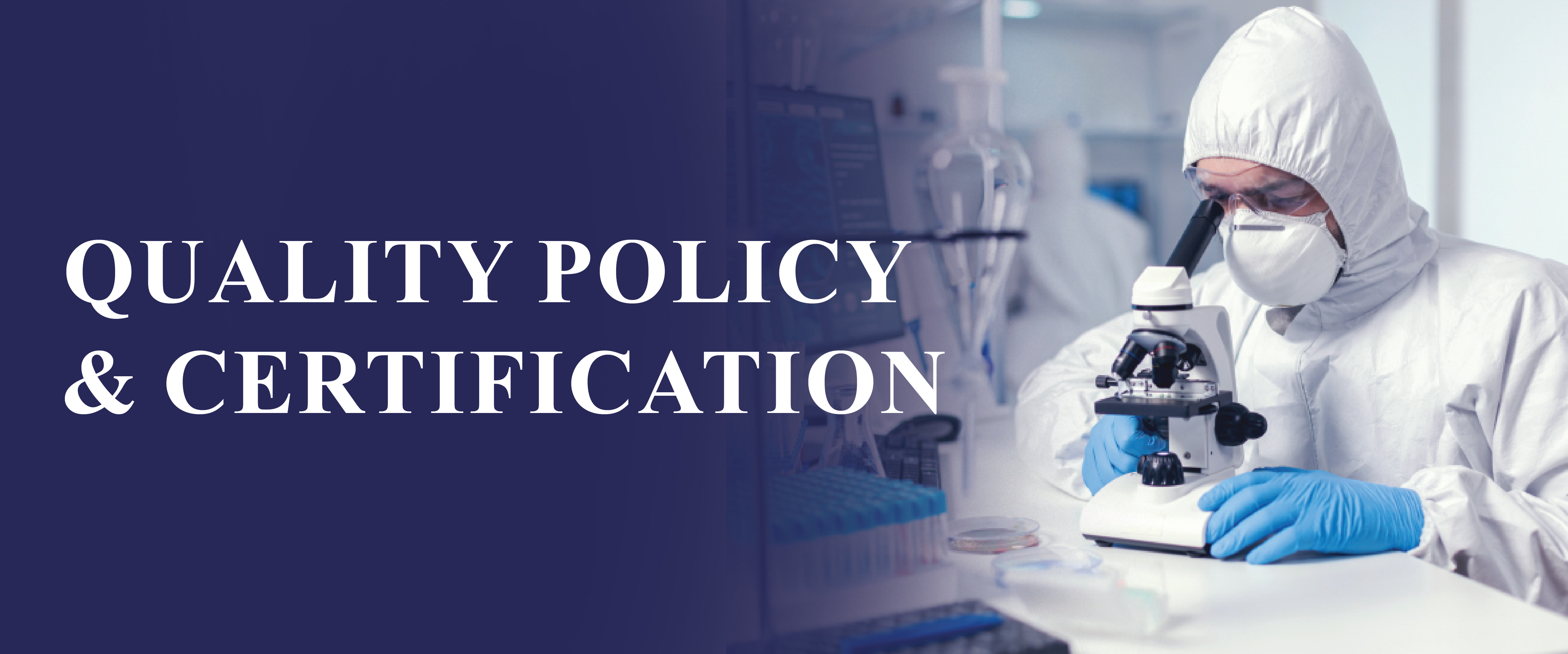 Quality Policy & Certifications